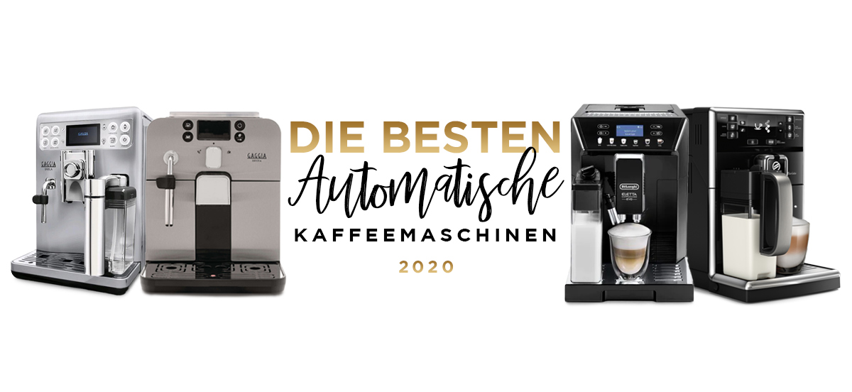 Die besten automatischen Kaffeemaschinen 2020